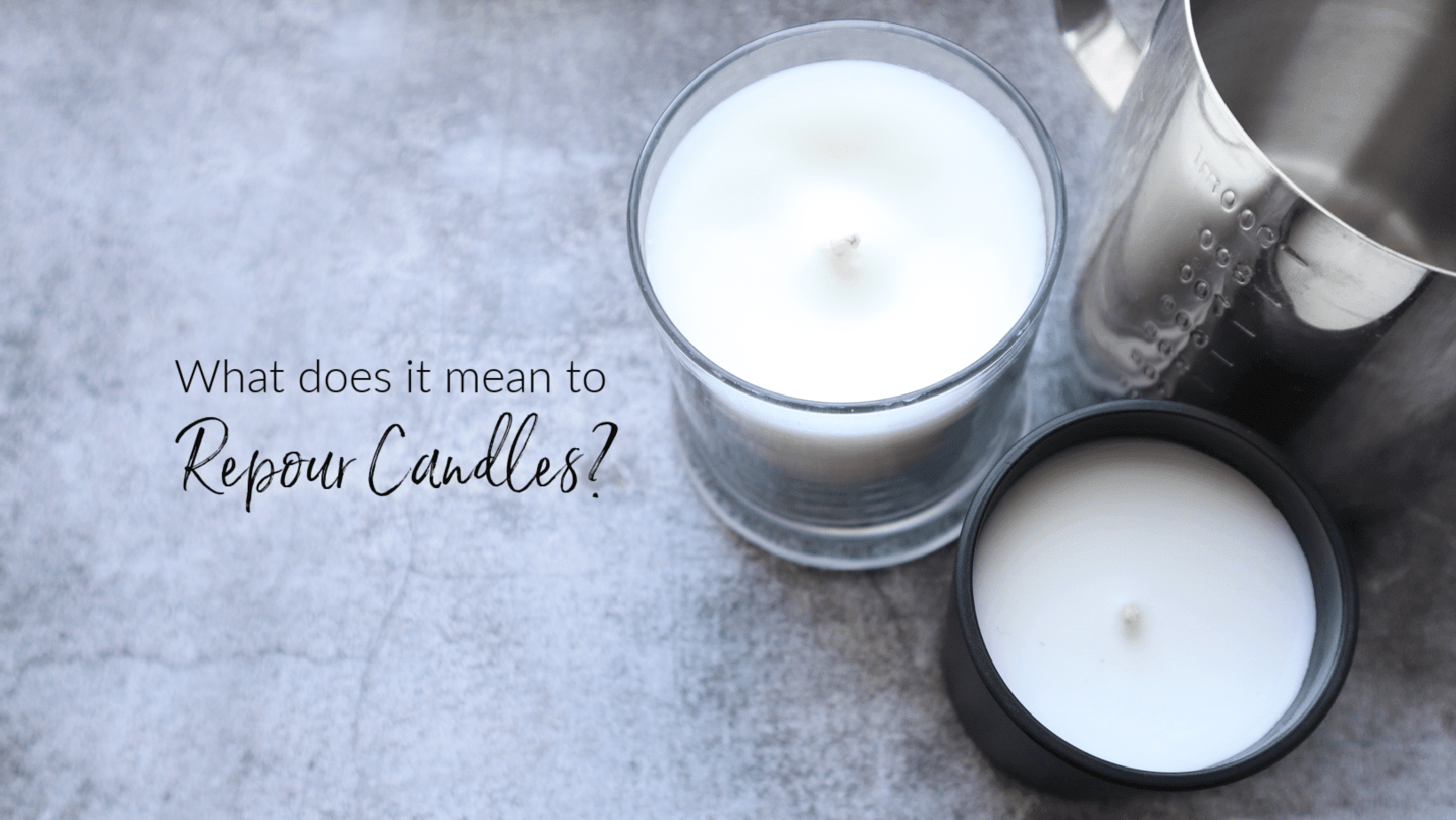 What does it mean to repour candles? – NorthWood Candle & Craft