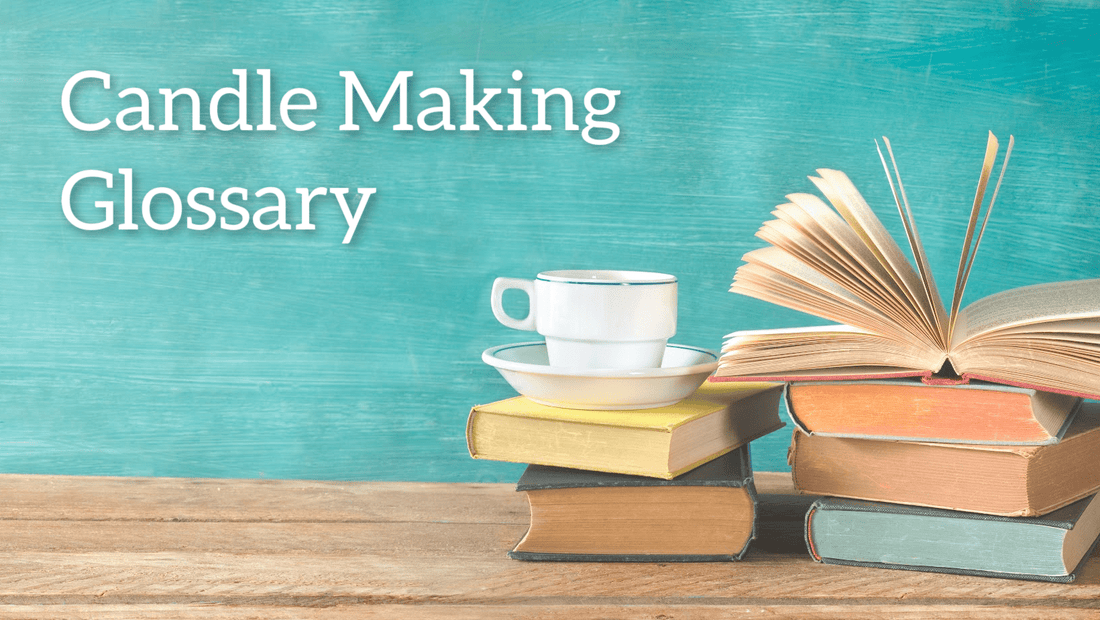 candle making glossary