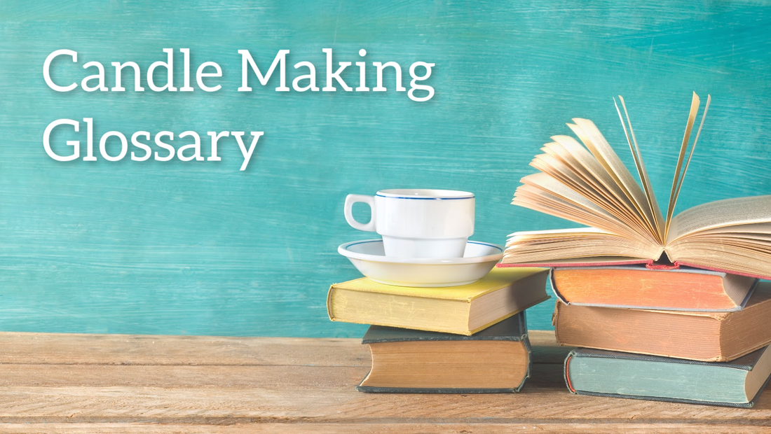 candle making glossary